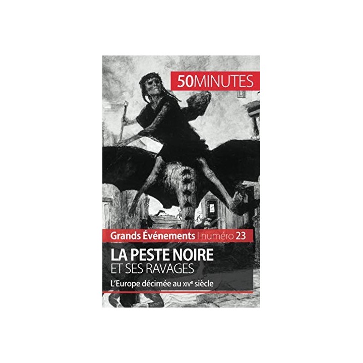 La Peste noire et ses ravages. L Europe décimée au XIVe siècle